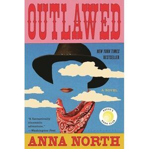 Outlawed -- Anna North